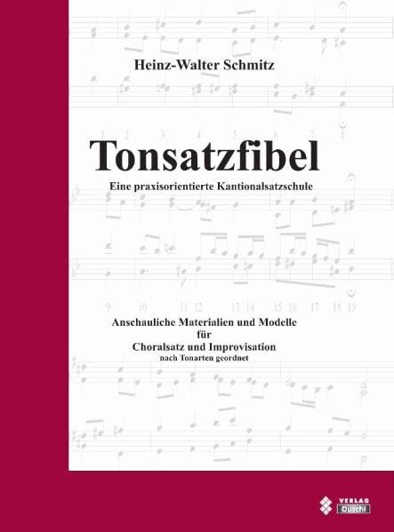 Tonsatzfibel: Eine praxisorientierte Kantionalsatzschule Arts & Music