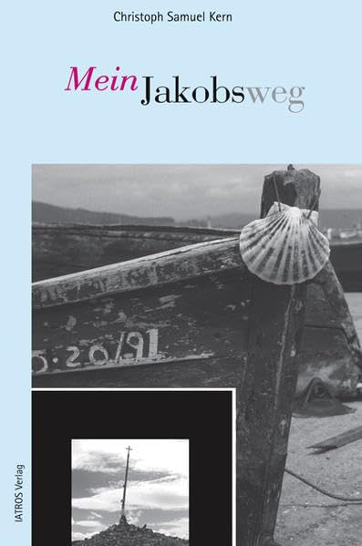 Mein Jakobsweg: Und über mir war nur der Himmel Leisure, Home & Garden