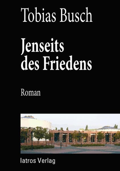 Jenseits des Friedens: Roman Contemporary literature