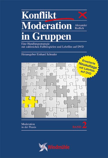KonfliktModeration in Gruppen: Eine Handlungsstrategie mit zahlreichen Fallbeispielen und Lehrfilm auf DVD (Moderation in der Praxis) Business, Finance & Career