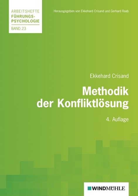 Methodik der Konfliktlösung (Arbeitshefte Führungspsychologie) Law