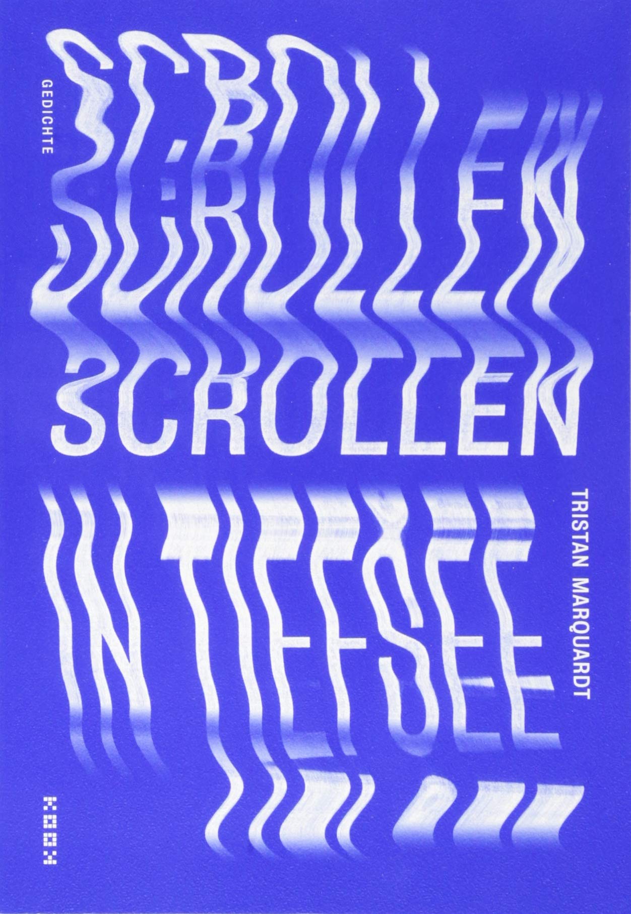 scrollen in tiefsee: Gedichte (Reihe Lyrik) Poetry