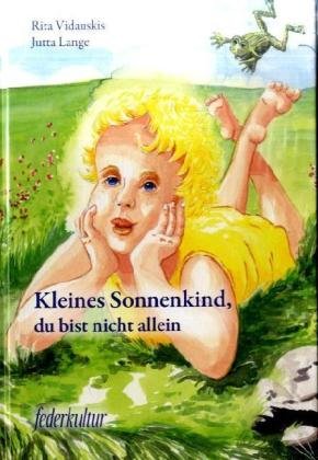 Kleines Sonnenkind, du bist nicht allein Children's books