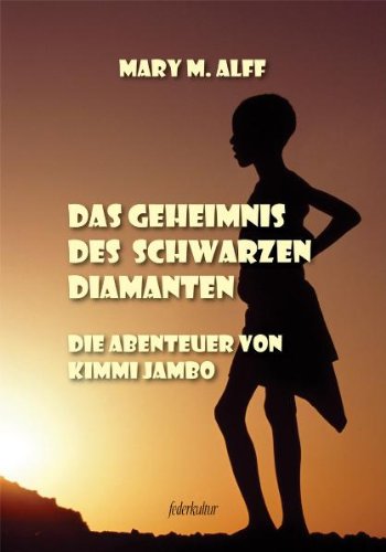 Das Geheimnis des schwarzen Diamanten: Die Abenteuer von Kimmi Jambo book