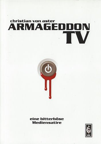 Armageddon TV: Eine bitterböse Mediensatire (Livre en allemand) book