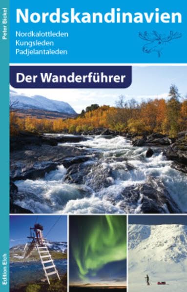 Nordskandinavien - Der Wanderführer: Nordkalottleden, Kungsleden, Padjelantaleden Leisure, Home & Garden