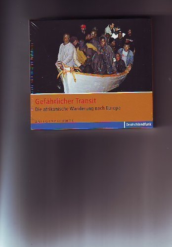 Gefährlicher Transit. Die afrikanische Wanderung durch Europa. Books