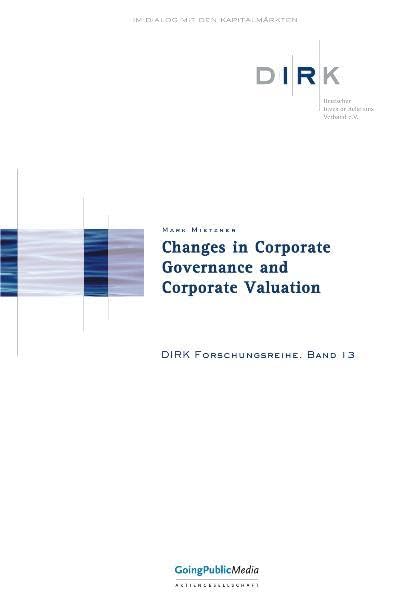 Changes in Corporate Governance and Corporate Valuation (DIRK Forschungsreihe) Law