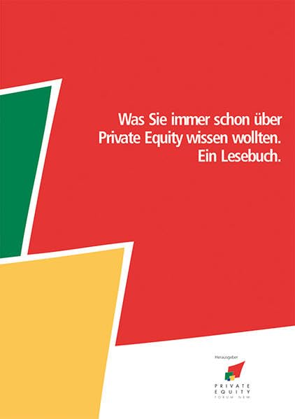 Was Sie immer schon über Private Equity wissen wollten: Ein Lesebuch Law