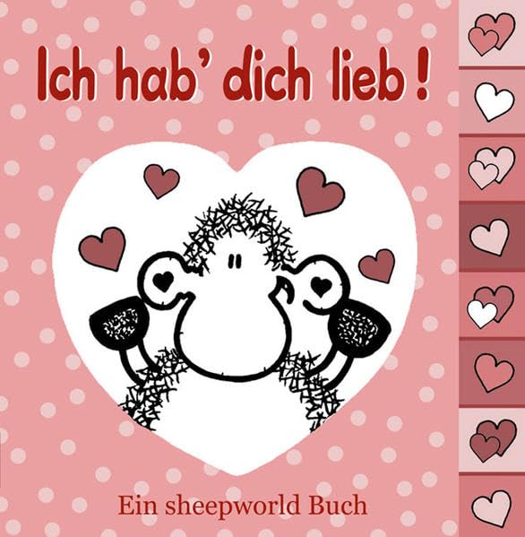 Ich hab` dich lieb!: Ein sheepworld Buch Humour & Satire