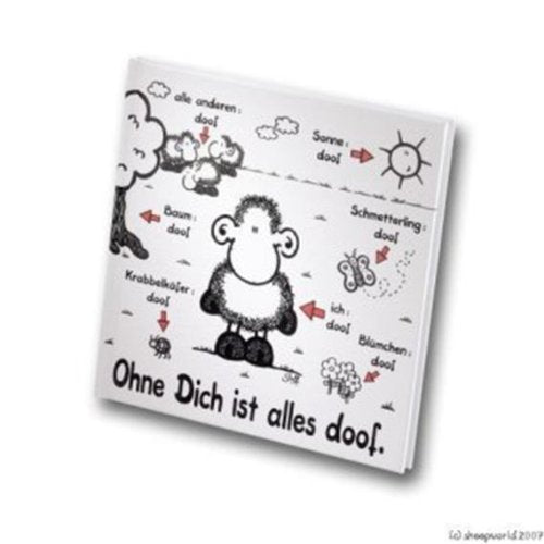 Ohne Dich ist alles doof: Ein sheepworld Buch Living & Furnishing