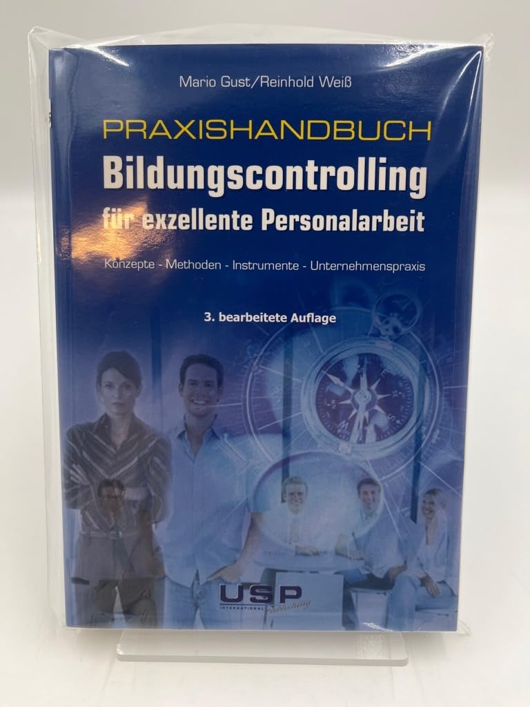 Praxishandbuch Bildungscontrolling für exzellente Personalarbeit: Konzepte - Methoden - Instrumente - Unternehmenspraxis Law