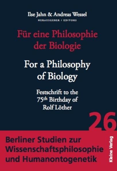 Für eine Philosophie der Biologie - For a Philosophy of Biology: Festschrift to the 75th Birthday of Rolf Löther book