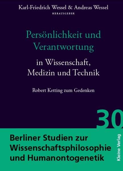 Persönlichkeit und Verantwortung in Wissenschaft, Medizin und Technik (Berliner Studien zur Wissenschaftsphilosophie & Humanontogenetik) Philosophy