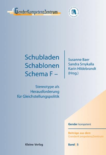 Schubladen, Schablonen, Schema F - Stereotype als Herausforderung für Gleichstellungspolitik Law