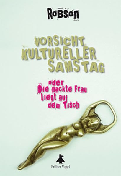 Vorsicht, kultureller Samstag: Oder Die nackte Frau liegt auf dem Tisch Poetry
