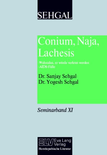 Conium, Naja, Lachesis, Wahnidee, er würde verletzt werden, AIDS-Fälle: Seminarband 11 Medicine