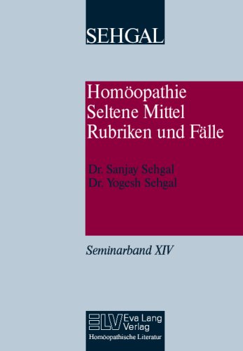 Homöopathie, seltene Mittel, Rubriken und Fälle Medicine