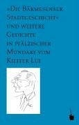 Die Bärmesenser Stadtgeschicht und weitere Gedichte in pfälzischer Mundart: Mit e. Vorw. v. Roland Wagner Poetry
