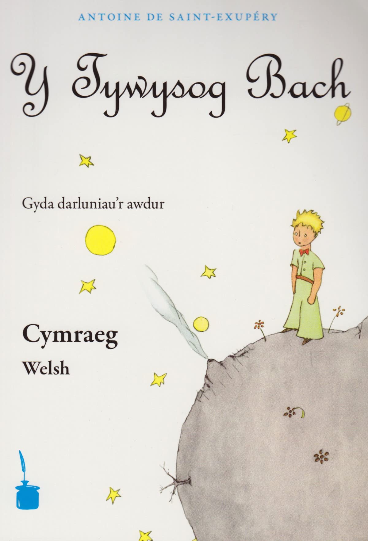 Y Tywysog Bach: Der kleine Prinz - Walisisch: Le Petit Prince, Walisisch Classics