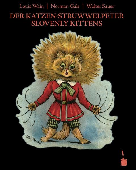 Der Katzen-Struwwelpeter / Slovenly Kittens: zweisprachig: Deutsch und Englisch (Der Struwwelpeter) Contemporary literature