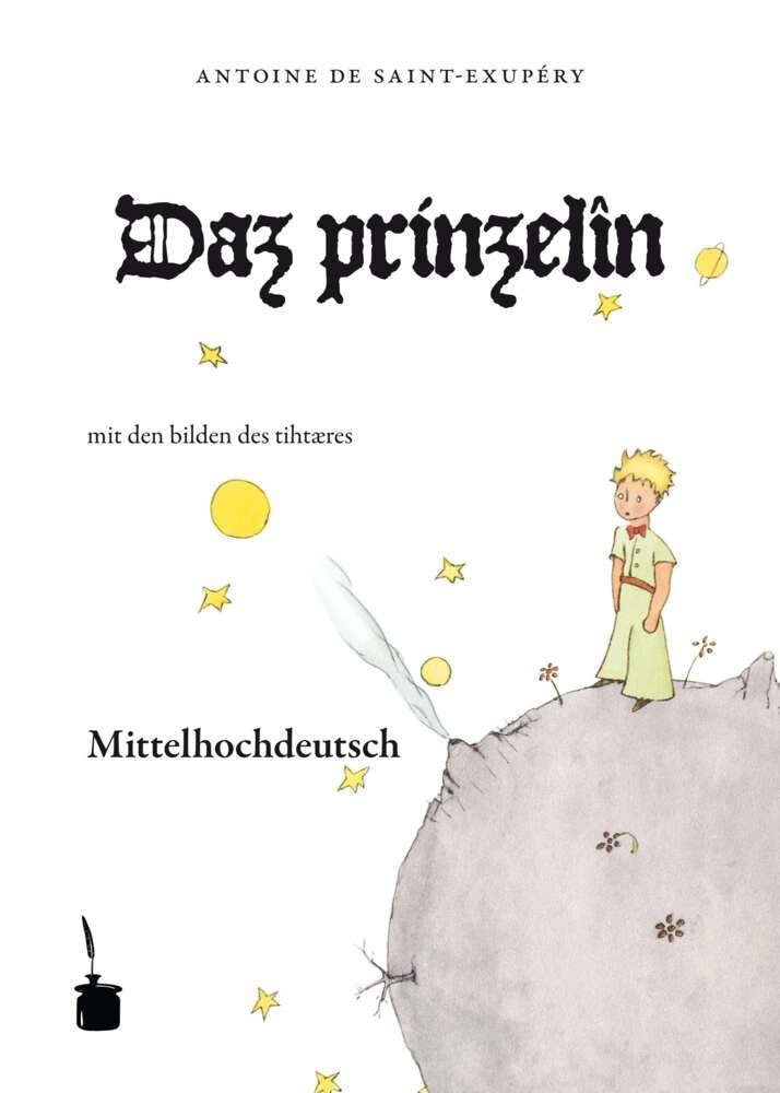 Daz prinzelîn: Der kleine Prinz - Mittelhochdeutsch Fairy Tales & Legends