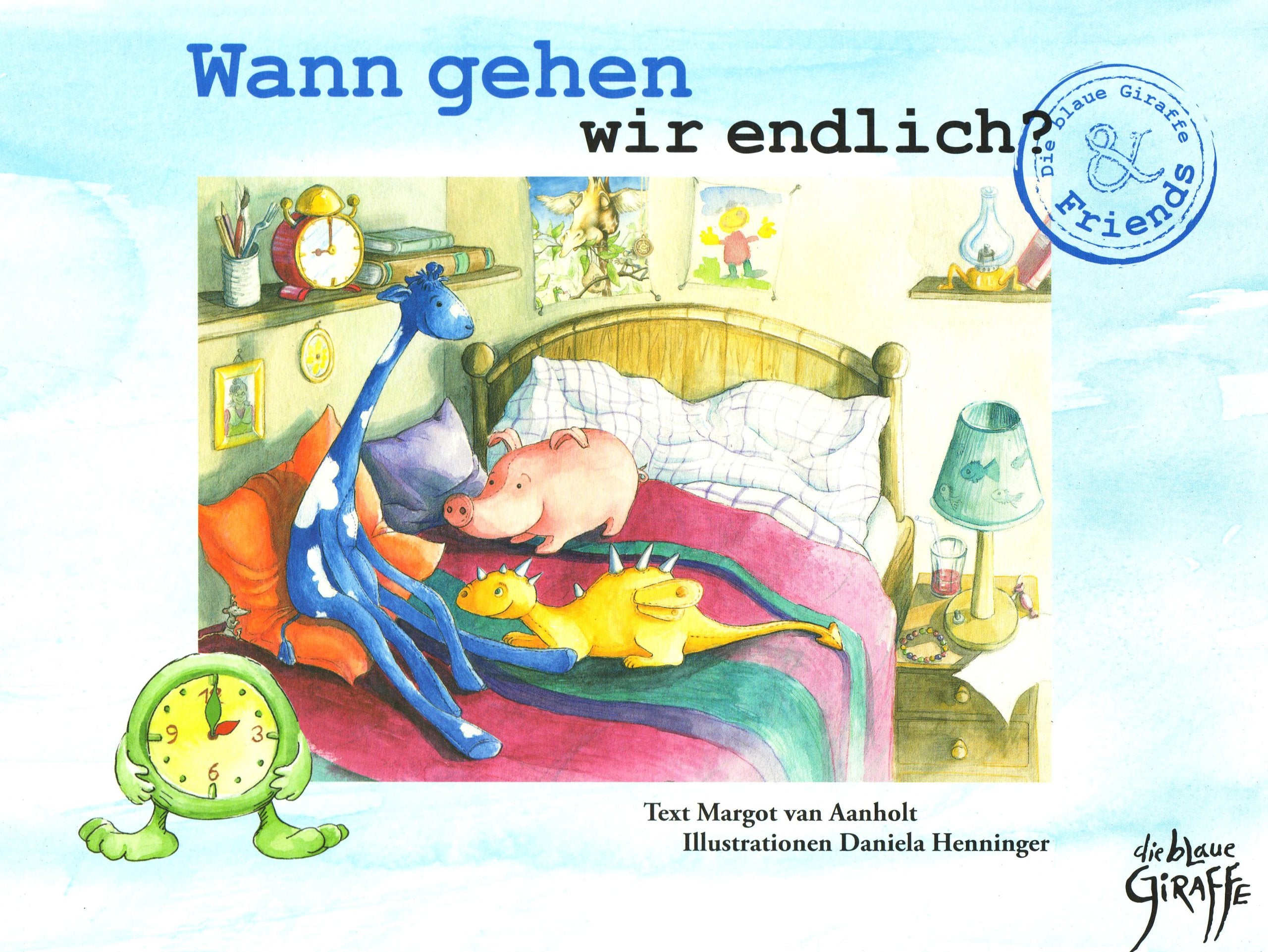 Wann gehen wir endlich? (Die blaue Giraffe & Friends) Children's books