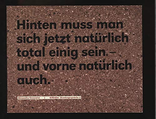 Goldrausch 2003. Katalogpaket / Hinten muss man sich jetzt natürlich total einig sein - und vorne natürlich auch: Schleifen (Knotengespräche 3) Books