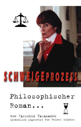 SCHWEIGEPROZESS: Philosophischer Roman Books