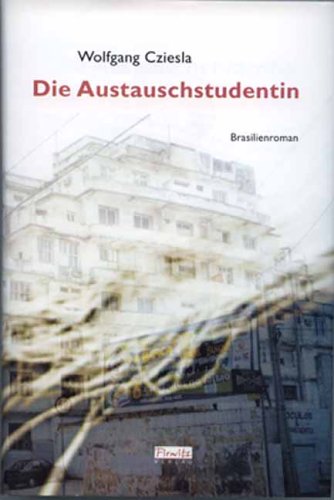 Die Austauschstudentin: Ein Brasilienroman Historical Fiction