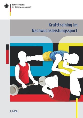 Krafttraining im Nachwuchsleistungssport: Workshop-Reihe „Theorie trifft Praxis“ 2007 Medicine