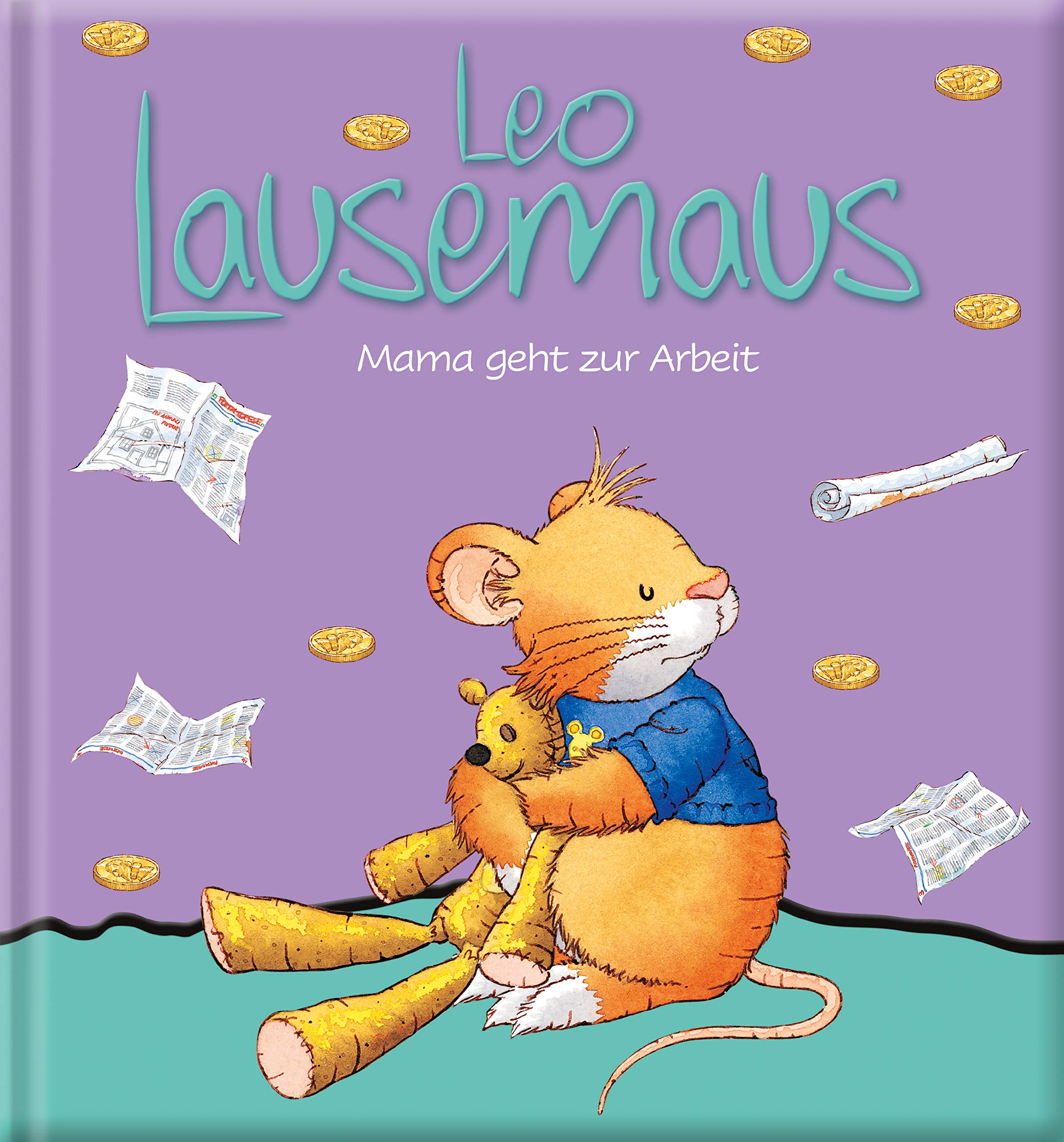 Leo Lausemaus - Mama geht zur Arbeit Children's books