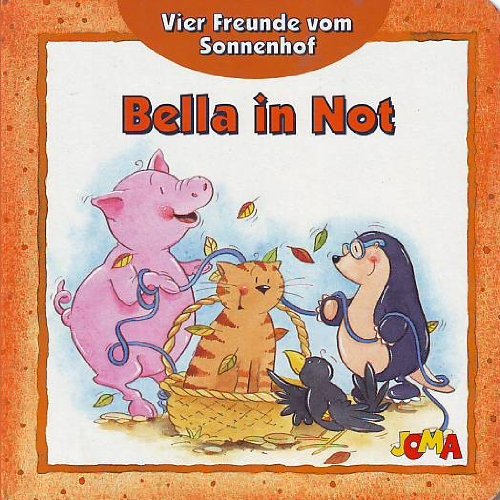Bella in Not (Vier Freunde vom Sonnenhof) Books