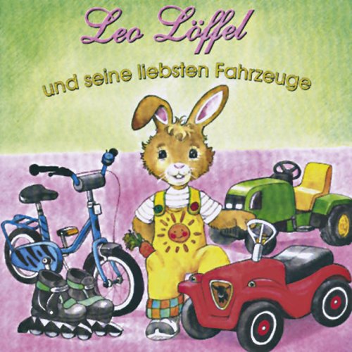Leo Löffel und seine liebsten Fahrzeuge Books