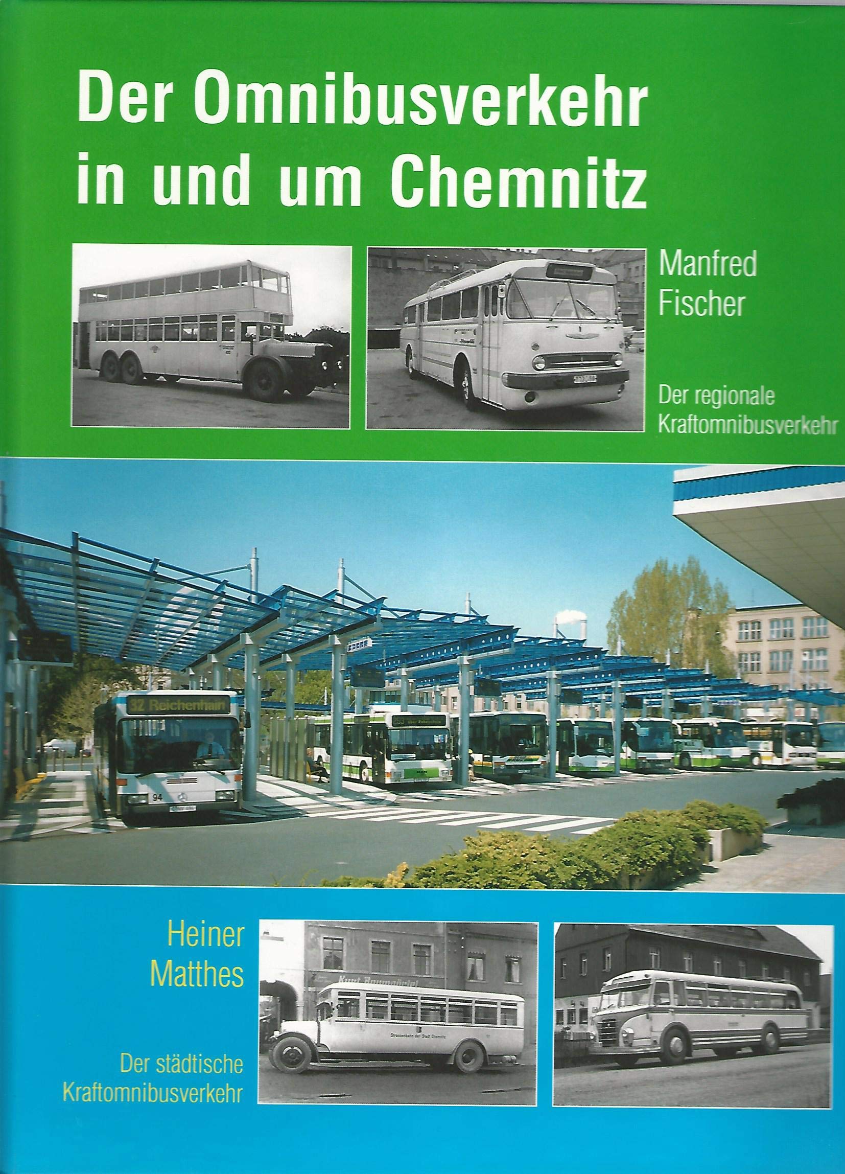 Der Omnibusverkehr in und um Chemnitz: Der regionale Kraftomnibusverkehr /Der städtische Kraftomnibusverkehr Leisure, Home & Garden