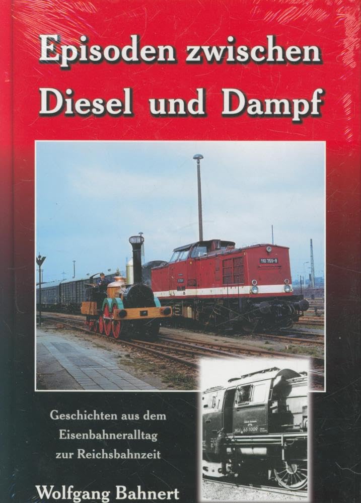 Episoden zwischen Diesel und Dampf Contemporary literature