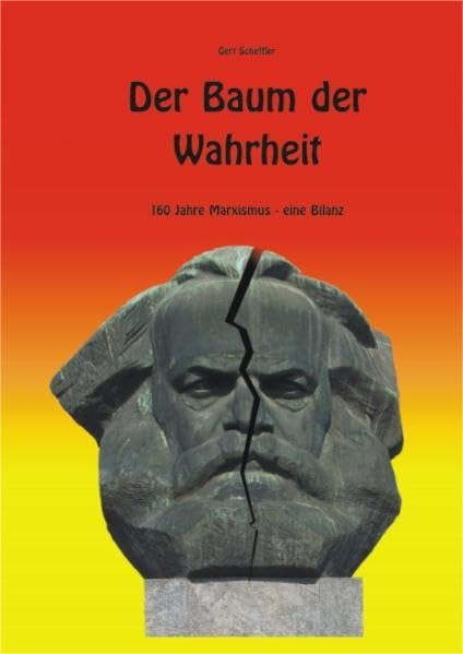 Der Baum der Wahrheit / 160 Jahre Marxismus - eine Bilanz book