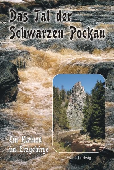 Das Tal der Schwarzen Pockau: Ein Kleinod im Erzgebirge Leisure, Home & Garden