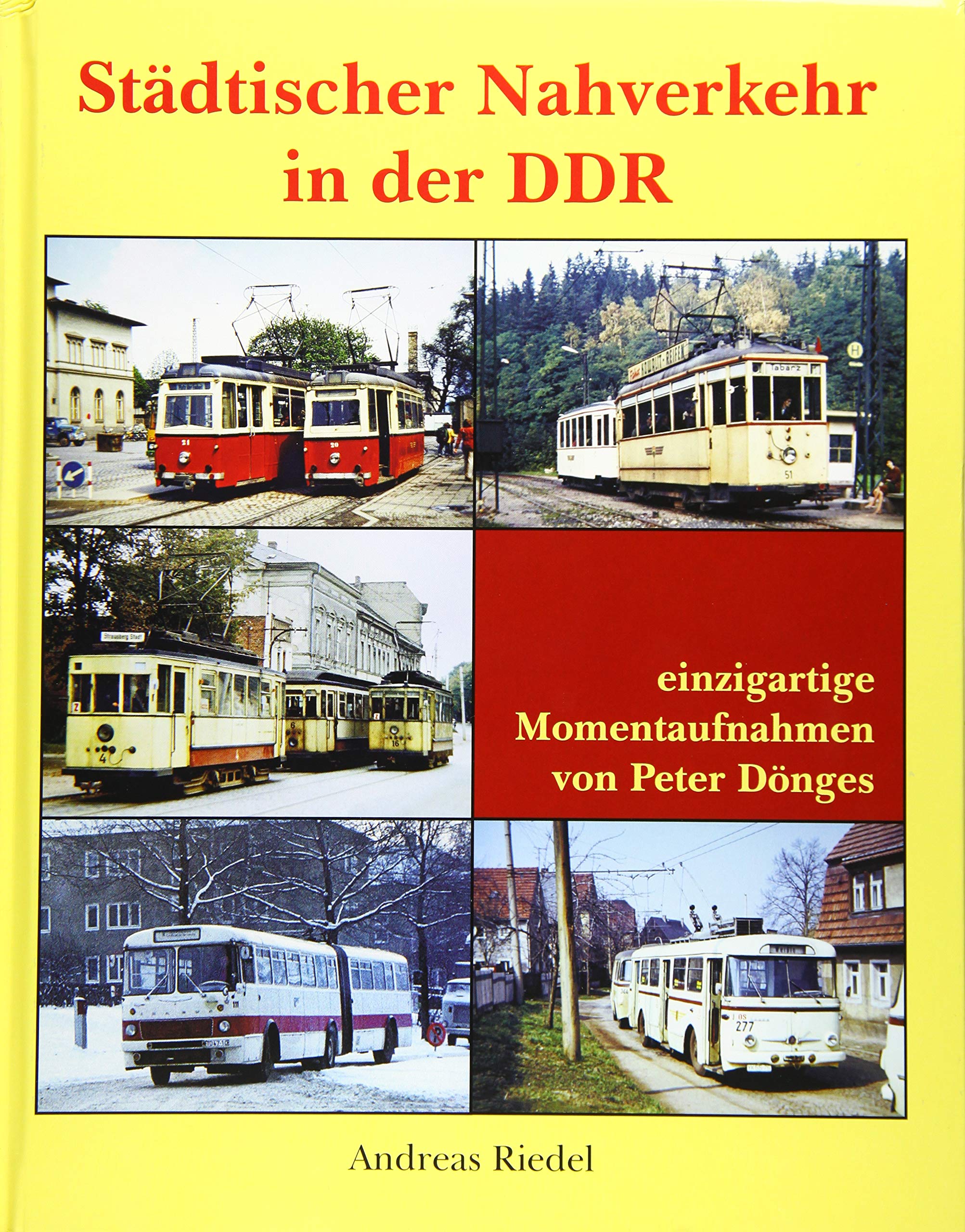 Städtischer Nahverkehr in der DDR: einzigartige Momentaufnahmen von Peter Dönges Leisure, Home & Garden