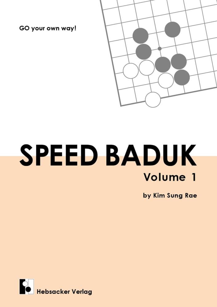 Speed Baduk, Volume 1: Go your own way! (Speed Baduk: Go your own way) Leisure & Fun