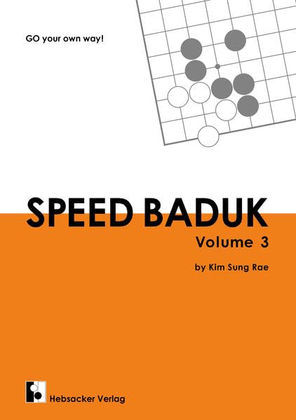 Speed Baduk, Volume 3: Go your own way! (Speed Baduk: Go your own way) Leisure & Fun