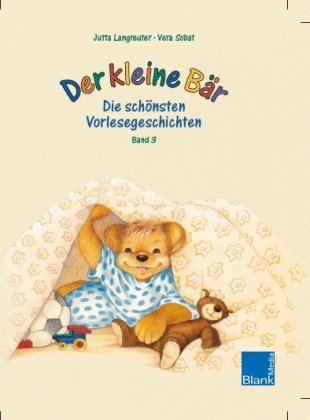 Der kleine Bär: Die schönsten Vorlesegeschichten Band 3. Der kleine Bär kann nicht einschlafen /Der kleine Bär verträgt sich wieder Children's books