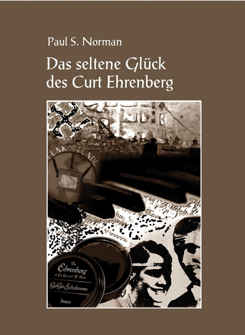 Das seltene Glück des Curt Ehrenberg Contemporary literature