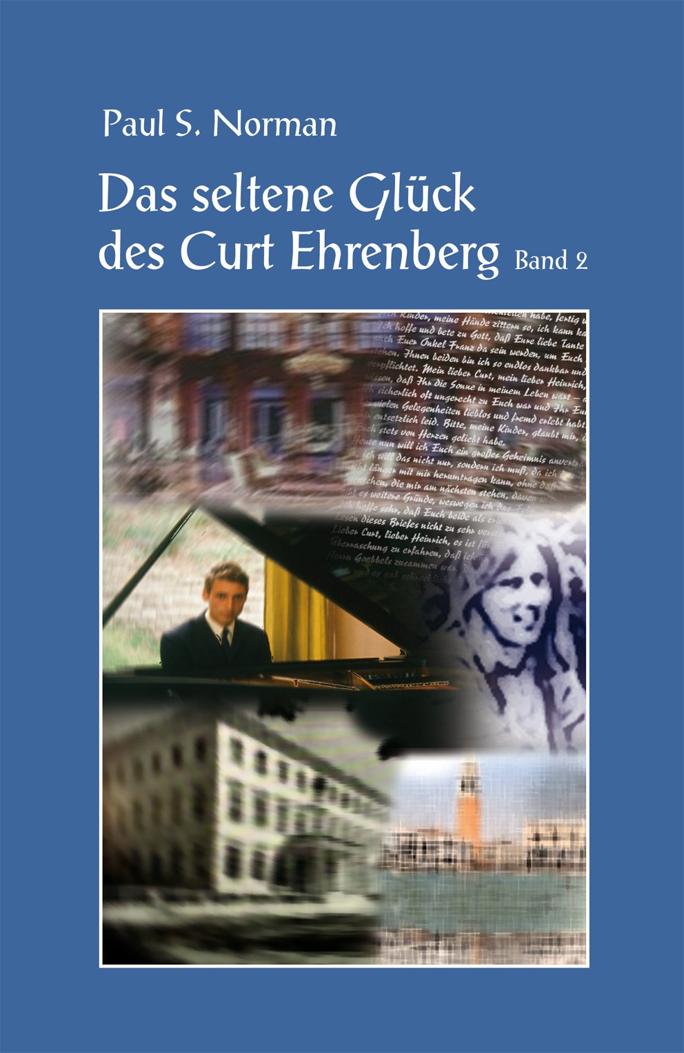 Das seltene Glück des Curt Ehrenberg Band 2 Contemporary literature