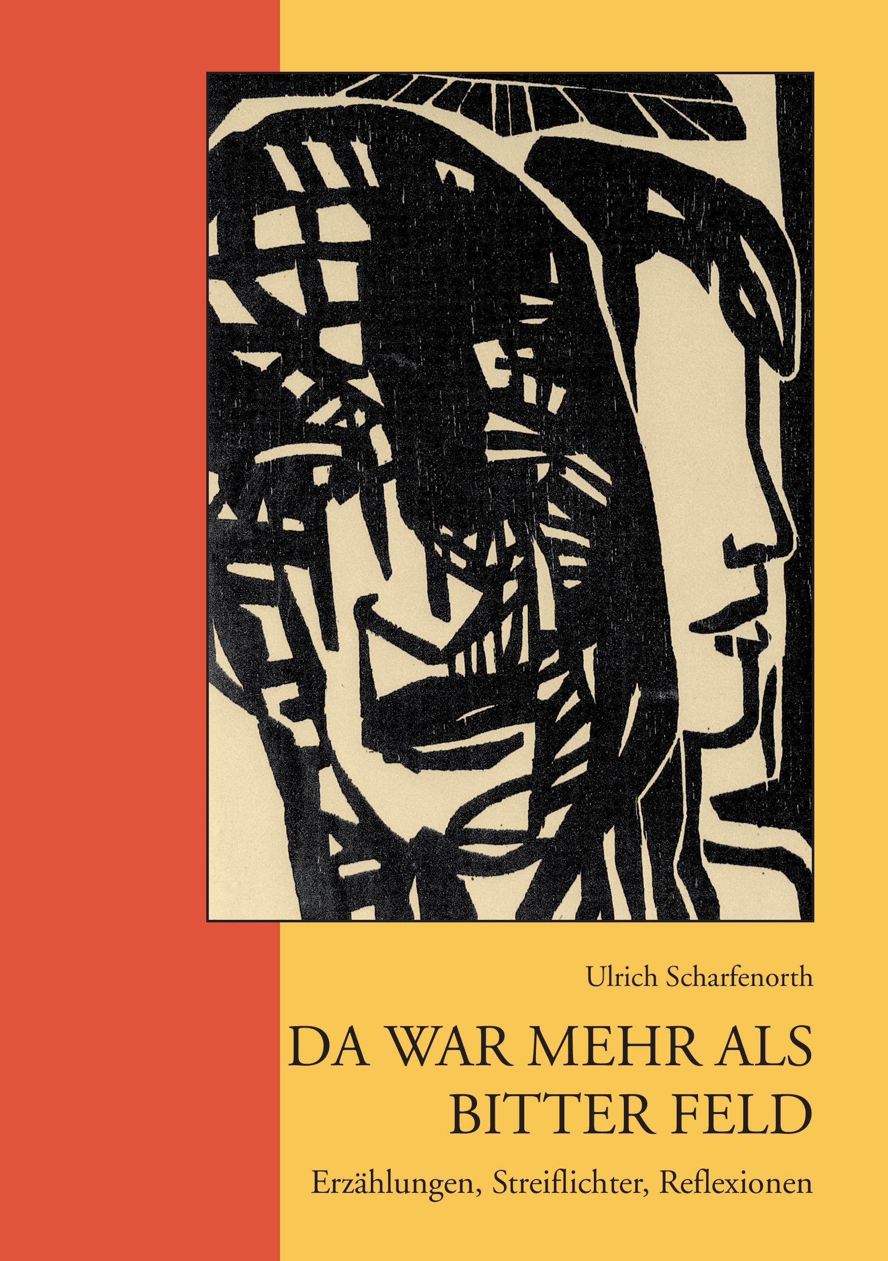 Da mehr als Bitter Feld: Erzählungen, Streiflichter, Reflexionen Personalities