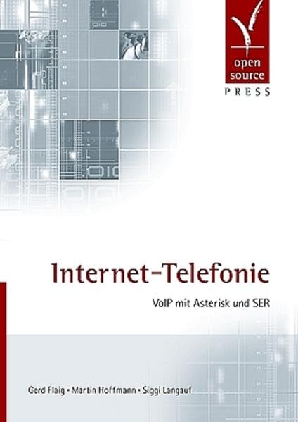 Internet-Telefonie: VoIP mit Asterisk und SER Computer Science