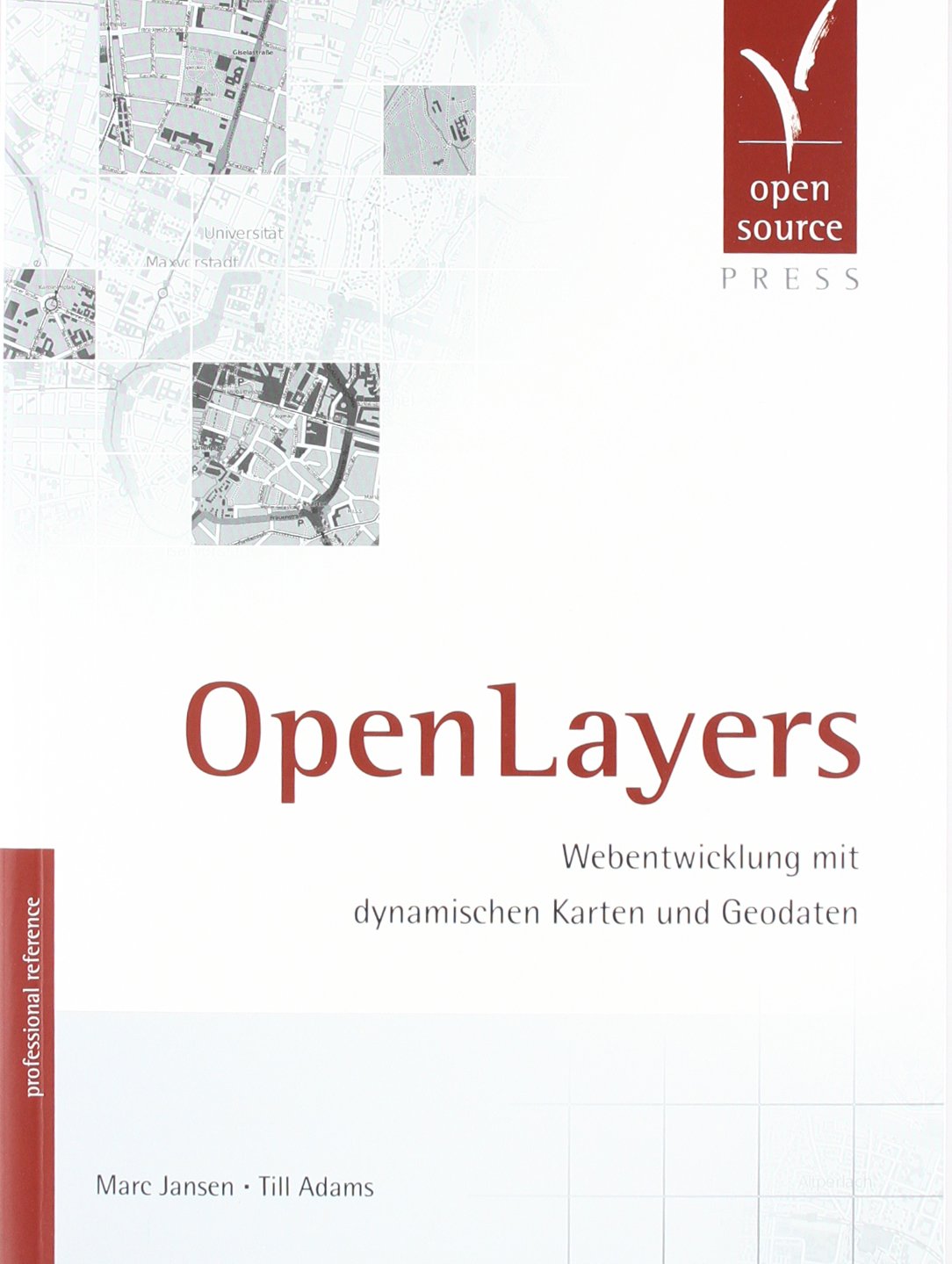 OpenLayers. Webentwicklung mit dynamischen Karten und Geodaten Computer Science Books
