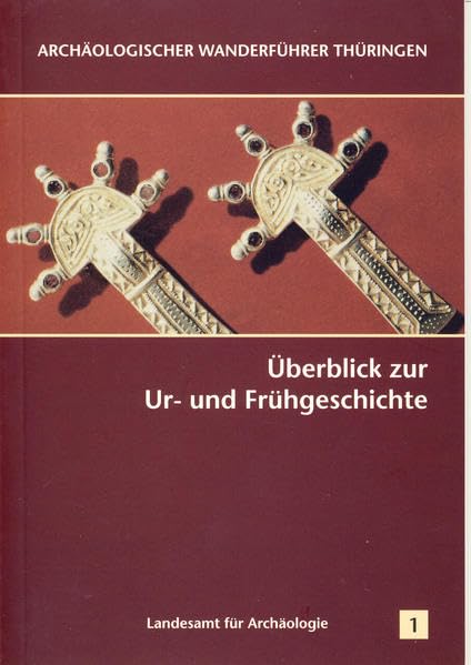 Überblick zur Ur- und Frühgeschichte (Archäologischer Wanderführer Thüringen) Natural Sciences