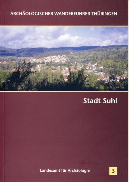 Stadt Suhl (Archäologischer Wanderführer Thüringen) Natural Sciences