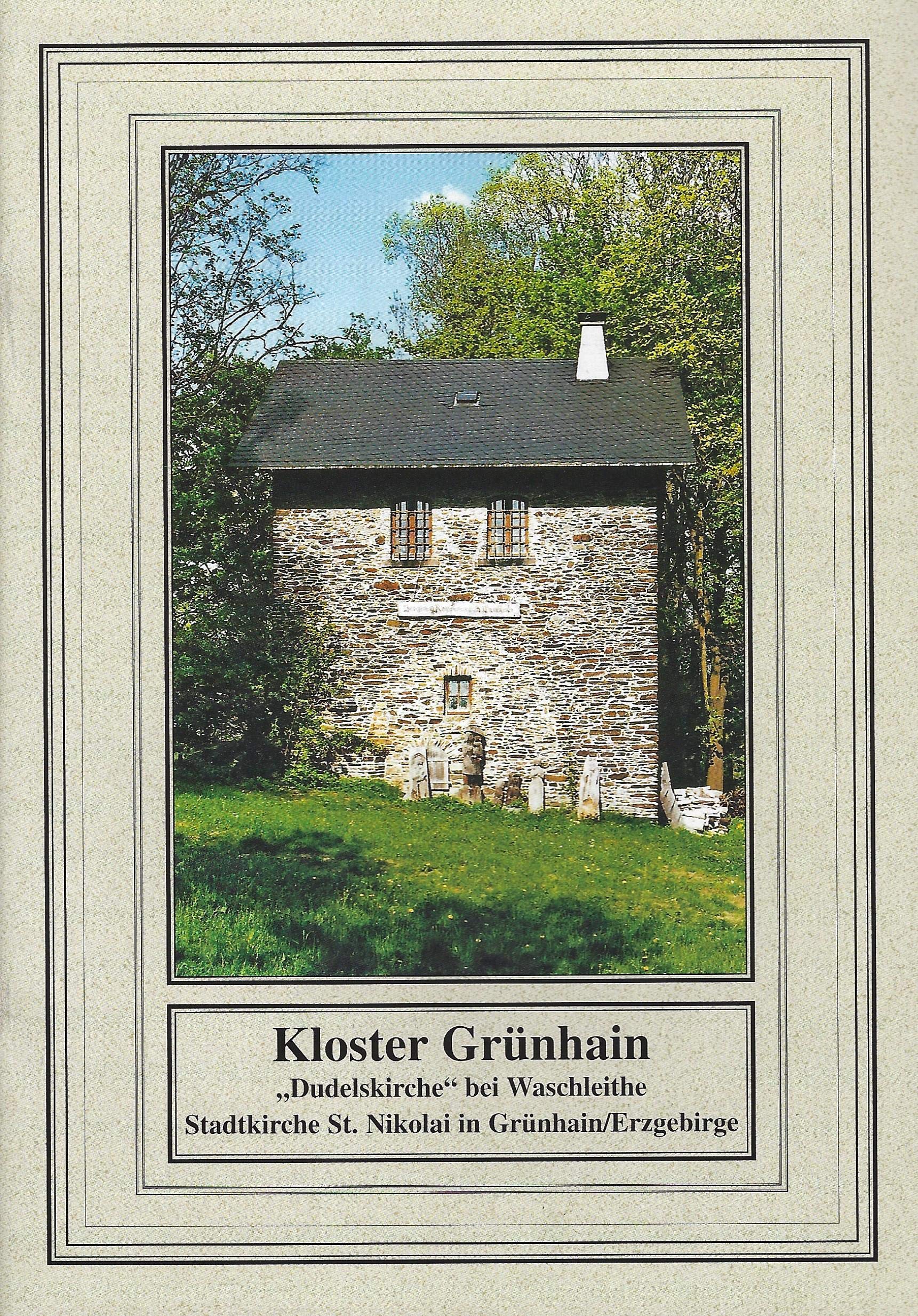 Kloster Grünhain im Erzgebirge. Die Grabsteinplatte für Burkhard und Elisbeth von Elsterberg: Geschichtliches und Gegenwärtiges um die Dudelskirche. ... Schein (Der kleine sakrale Kunstführer) Film, Art & Culture